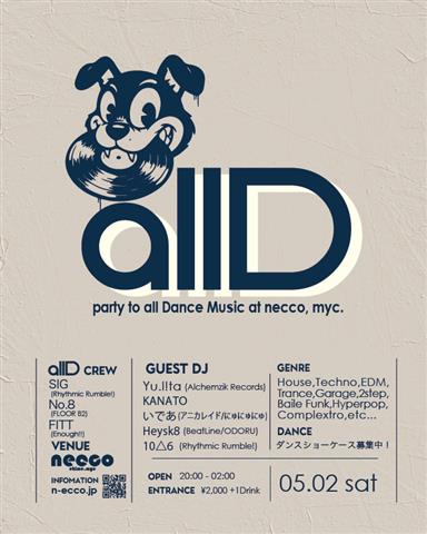 ［色々なダンスミュージックを楽しむDJイベント］allD